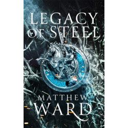 Legacy of Steel: Book Two of the Legacy Trilogy
