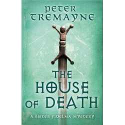 The House of Death (Sister Fidelma Mysteries Book 32)
