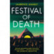 Festival of Death: A thrilling murder mystery set among the roaring crowds of Glastonbury festival (The Mindful Detective)