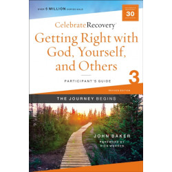 Getting Right with God, Yourself, and Others Participant's Guide 3: A Recovery Program Based on Eight Principles from the Beatitudes