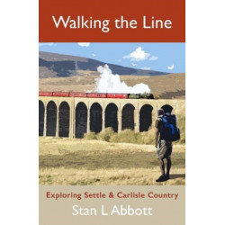 Walking the Line: Exploring Settle & Carlisle Country