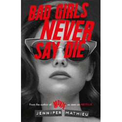 Bad Girls Never Say Die