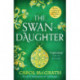 The Swan-Daughter: The Daughters of Hastings Trilogy