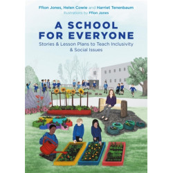 A School for Everyone: Stories and Lesson Plans to Teach Inclusivity and Social Issues