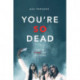 You're So Dead
