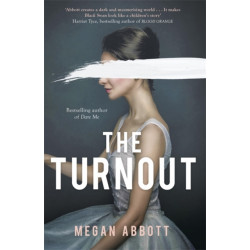 The Turnout: 'Impossible to put down, creepy and claustrophobic' (Stephen King) - the New York Times bestseller