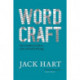 Wordcraft: The Complete Guide to Clear, Powerful Writing