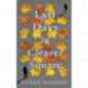 Last Days in Cleaver Square