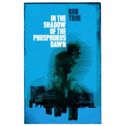 In the Shadow of the Phosphorous Dawn