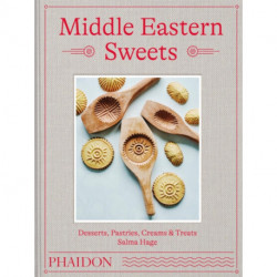 Middle Eastern Sweets: Desserts, Pastries, Creams & Treats