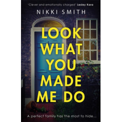 Look What You Made Me Do: The most emotional, gripping gut punch of a thriller this year!
