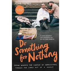 Do Something For Nothing: Seeing beneath the surface of homelessness, through the simple act of a haircut