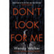 Don't Look For Me