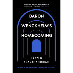Baron Wenckheim's Homecoming: Winner of the Nobel Prize in Literature 2025
