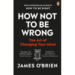 How Not To Be Wrong: The Art of Changing Your Mind