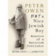 Peter Owen, Not a Nice Jewish Boy: Memoirs of a Maverick Publisher