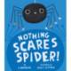 Nothing Scares Spider!
