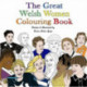 The Great Welsh Women Colouring Book