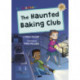 The Haunted Baking Club: (Gold Early Reader)