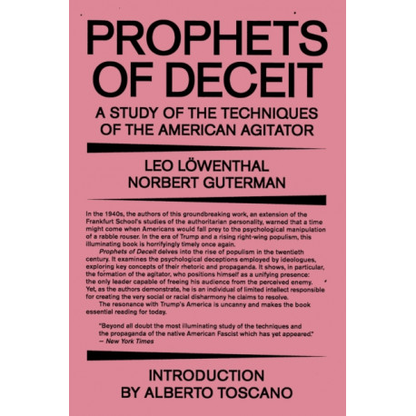 Prophets of Deceit: A Study of the Techniques of the American Agitator
