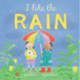 I Like the Rain
