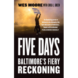 Five Days: Baltimore's Fiery Reckoning