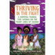 Thriving in the Fight: A Survival Manual for Latinas on the Front Lines of Change