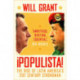 Populista: The Rise of Latin America's 21st Century Strongman