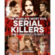 The World's Most Evil Serial Killers: Crimes that Shocked the World