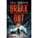Breakout: the most explosive and gripping action thriller of the year