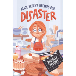 Alice Fleck's Recipes for Disaster