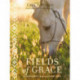 Fields of Grace: Sharing Faith from the Horse Farm