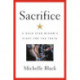 Sacrifice: A Gold Star Widow's Fight for the Truth
