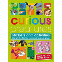 Curious Creatures: With Stickers and Activities to Make Family Learning Fun