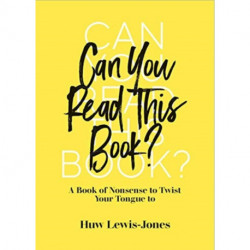 Can You Read This Book?: Fun Tongue Twisters for Kids