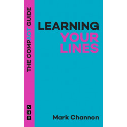 Learning Your Lines: The Compact Guide