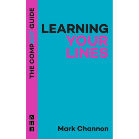 Learning Your Lines: The Compact Guide