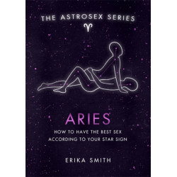 Astrosex: Aries: How to have the best sex according to your star sign