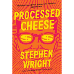 Processed Cheese : A Novel: A Novel