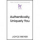 Authentically, Uniquely You: Living Free from Comparison and the Need to Please