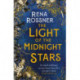 The Light of the Midnight Stars: The beautiful and timeless tale of love, loss and sisterhood