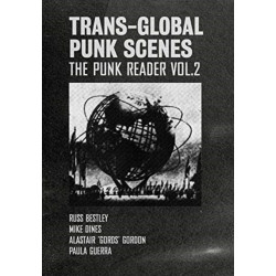 Trans-Global Punk Scenes: The Punk Reader Volume 2