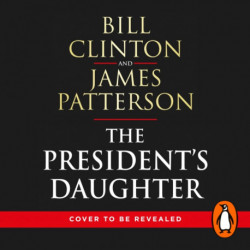 The President’s Daughter: the -1 Sunday Times bestseller