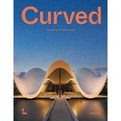 Curved: Bending Architecture