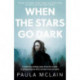 When the Stars Go Dark: New York Times Bestseller