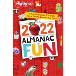 The 2022 Almanac of Fun, The: A Year of Puzzles, Fun Facts, Jokes, Crafts, Games, and More!