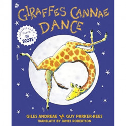 Giraffes Cannae Dance: Giraffes Can't Dance in Scots