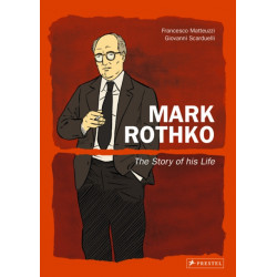 Mark Rothko: The Story of His Life