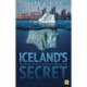 Iceland's Secret: The Untold Story of the World's Biggest Con