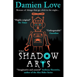 The Shadow Arts: ‘A dark, mysterious, adrenaline-pumping rollercoaster of a story’ Kieran Larwood